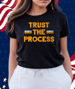 Trust the Process Shirts