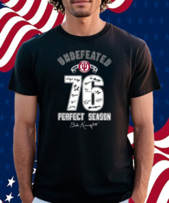 Undefeated Indiana Hoosiers 76 Perfect Season Shirt