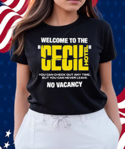 Welcome To The Cecil Hotel Shirts