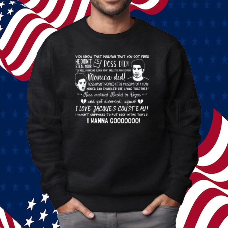 You Know That Mailman That You Got Fired He Didn’t Steal Your Playboy Ross Did Shirt Sweatshirt