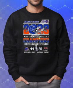 2023 Mountain West Conference Boise State Broncos 44 – 20 Unlv Rebels December 2 2023 Allegiant Stadium Shirt Sweatshirt