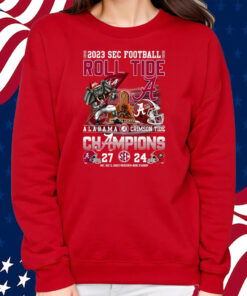 2023 Sec Football Champions Alabama Crimson Tide 27 – 24 Georgia Bulldogs Sat Dec 2 2023 Mercedes-Benz Stadium Shirt Sweatshirt