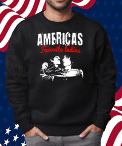 Americas Favorite Ladies Shirt Sweatshirt