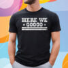 Dallas Football Here We Go Shirt
