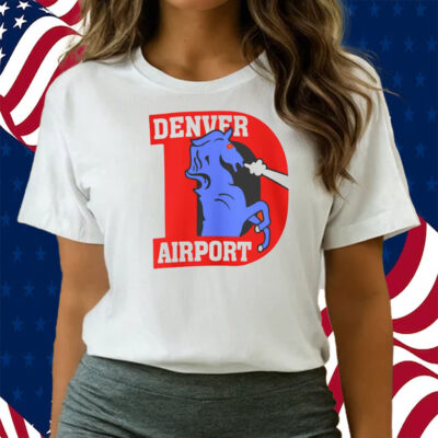 Denver Airport Sweatshirt Shirts