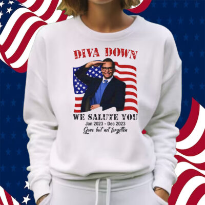 Diva Down We Salute You George Santos Shirt Sweatshirt