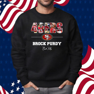 San Francisco 49ers Brock Purdy Shirt Sweatshirt