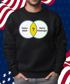 Taylor Swift Henry Kissinger Venn Diagram Shirt Sweatshirt