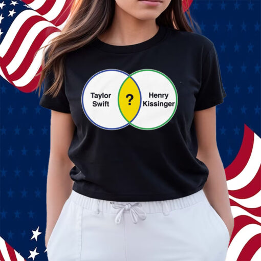 Taylor Swift Henry Kissinger Venn Diagram Shirts
