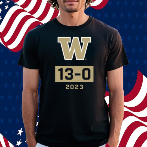 Washington Huskies Undefeated Season W 13-0 2023 Shirt