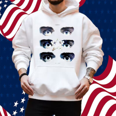 Your Eyes On Ecstasy Shirt Hoodie