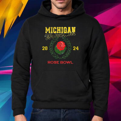 Michigan 2024 Rose Bowl Game Mon Jan 1 2024 Rose Bowl Stadium T-Shirt Hoodie