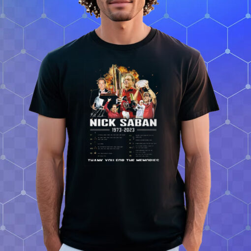 Nick Saban 1973 – 2023 Thank You For The Memories Shirt