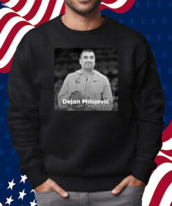 Rip Dejan Milojevic 1977 2024 Shirt Sweatshirt