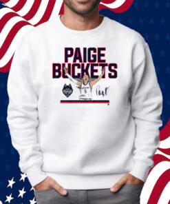 Uconn Basketball Paige Bueckers Buckets Shirt Sweatshirt