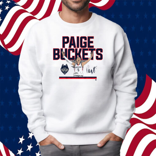 Uconn Basketball Paige Bueckers Buckets Shirt Sweatshirt