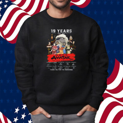 19 Years 2005 – 2024 Avatar The Last Airbender Thank You For The Memories Shirt Sweatshirt