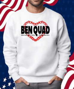Ben Quad Dog Hearts Emo And Butt Rock Oklahoma 2018 T-Shirt Sweatshirt