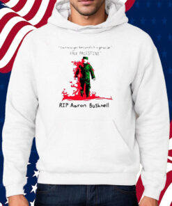 I Will No Longer Be Complicit In Genocide Free Palestine Rip Aaron Bushnell Shirt Hoodie