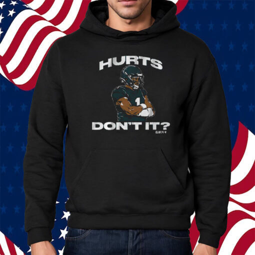 Jalen Hurts Don’t It Shirt Hoodie
