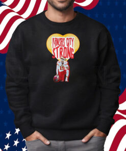 Kansas City Strong T-Shirt Sweatshirt