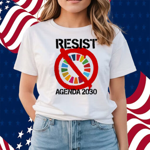 Resist Agenda 2030 Shirts