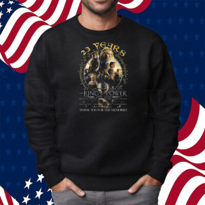 23 Years The Lord Of The Rings Rings Of Power 2001-2024 Thank You For The Memories Shirt Sweatshirt