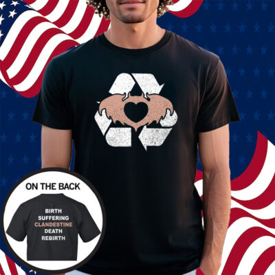 Birth Suffering Clandestine Death Rebirth Shirt