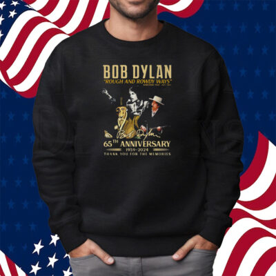 Bob Dylan Rough And Rowdy Ways Worldwide Tour 2021-2024 Shirt Sweatshirt