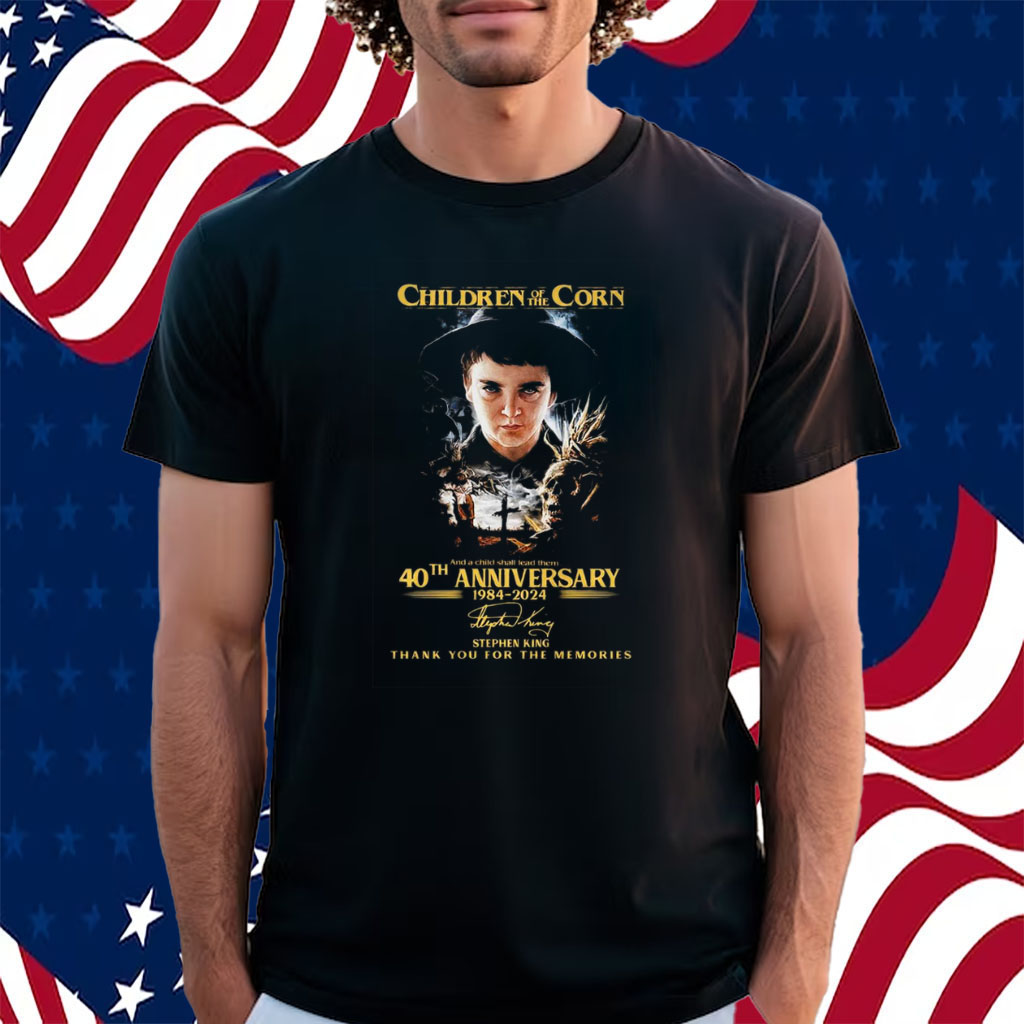 Children Of The Corn 40th Anniversary 1984-2024 Stephen King Thank You For The Memories Shirt
