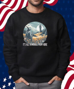 It’S All Downhill From Here Wizard Shirt Sweatshirt