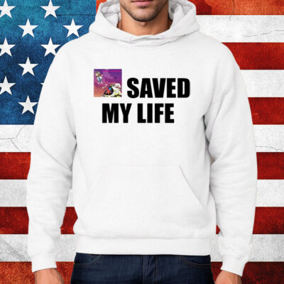 Kanye West Graduation Saved My Life Shirt Hoodie