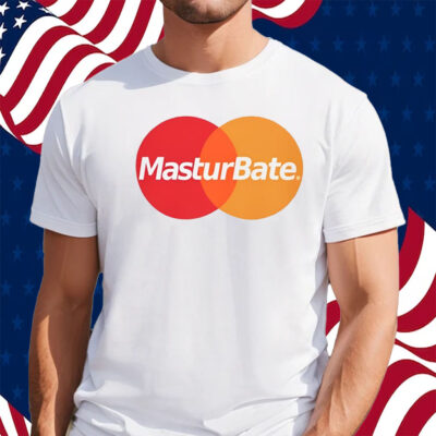 Masturbate Shirt