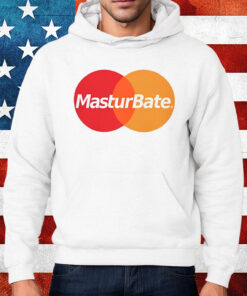 Masturbate Shirt Hoodie