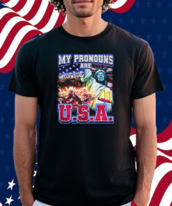 My Pronouns Are U S A Shirt
