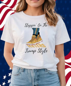 Steppin’ On The Haters Trump Style Shirts