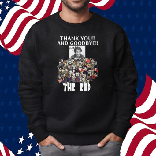Thank You And Goodbye Akira Toriyama Dragon Ball The End Shirt Sweatshirt