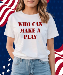 Reggie Barlow Who Can Make A Play Shirt