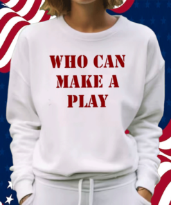 Reggie Barlow Who Can Make A Play Shirt
