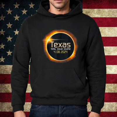 2024 Solar Eclipse Texas USA Totality T-Shirt Hoodie