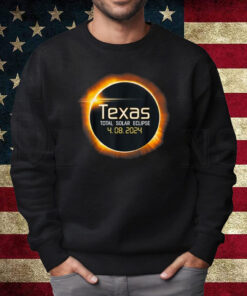 2024 Solar Eclipse Texas USA Totality T-Shirt Sweatshirt