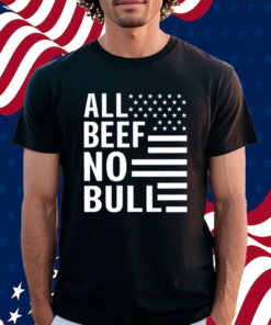 Dr Shawn Bake All Beef No Bull Shirt