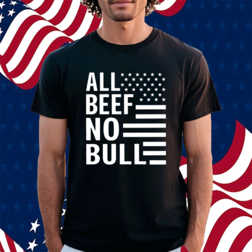 Dr Shawn Bake All Beef No Bull Shirt