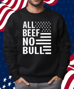 Dr Shawn Bake All Beef No Bull Shirt