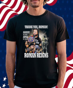 Roman Reigns Thank You Roman August 30 2020 April 7 2024 Shirt