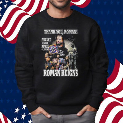 Thank You Roman Reigns August 30 2020 April 07 2024 Shirt