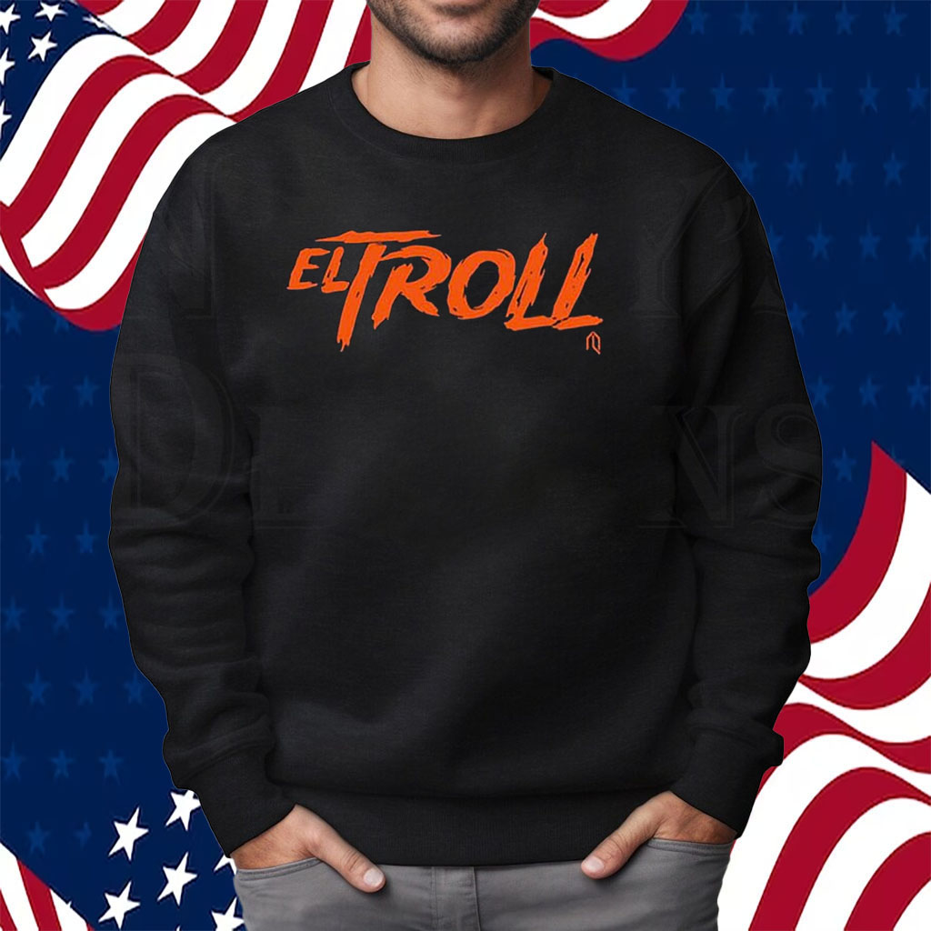 Brett Baty Francisco Alvarez El Troll Shirt Sweatshirt
