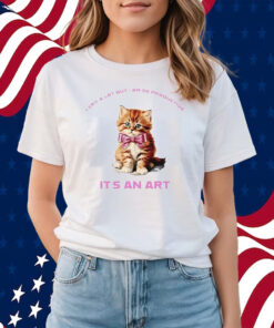 Cat I Cry A Lot But I Am So Productive It’s An Art Shirts