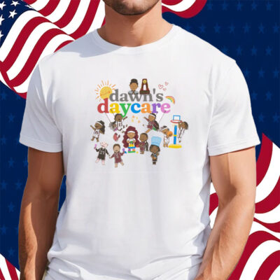 Dawn’s Daycare Shirt