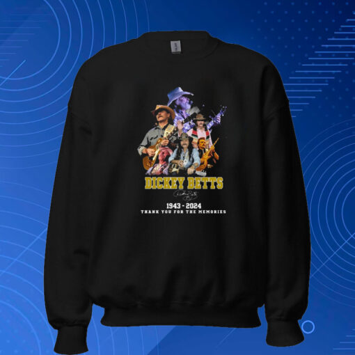 Dickey Betts 1943-2024 Thank You For The Memories T-Shirt Sweatshirt